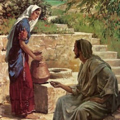 February 17th - John 4:7–26 - Christ offers me His living water.