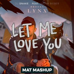 DJ Snake x Don Diablo vs. Brooks - Let Me Love You vs. Lynx (MAT Mashup)