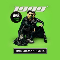 Charli XCX & Troye Sivan - 1999 (Ron Zisman Remix)