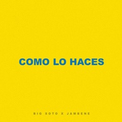 Big Soto x Jambene - Como Lo Haces (Instrumental Por Luis Daniels)