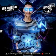 PODCAST 002 - DJ VN DO 175