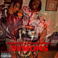 DEMONS Ft. John BrickWall