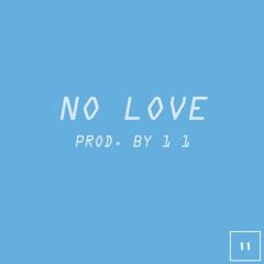 No Love (Instrumental)
