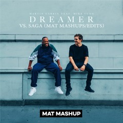 Martin Garrix, Mike Yung - Dreamer Vs. Saga (MAT Mashup)