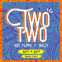 Kofi Filippo X Welzy - Two Two