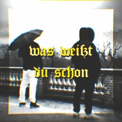 BOYSINDAHOOD - WAS WEIßT DU SCHON