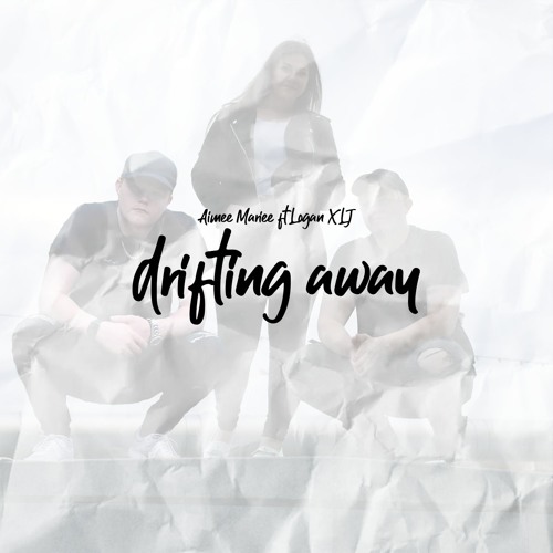 Drifting Away