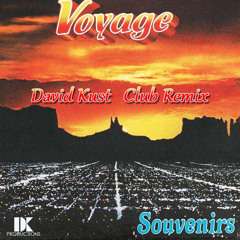 Voyage - Souvenirs (David Kust Club Remix)