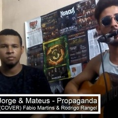 Jorge  Mateus & Propaganda (COVER) Fábio Martins & Rodrigo Rangel