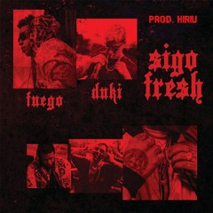 Fuego, Duki - Sigo Fresh. ( Instrumental Re - Prod. Hiriu )
