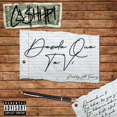 Cashhpi - DESDE QUE TE VI [Prod. KidTowerz]