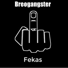 Breogangster- Fekas