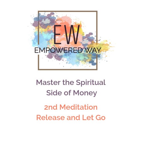 Empowered Way's RELEASE LET GO