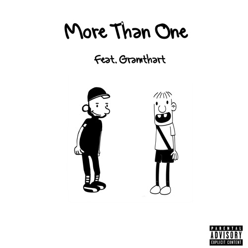 More Than One Ft. GRAMTHART (Prod. Jakebreh)