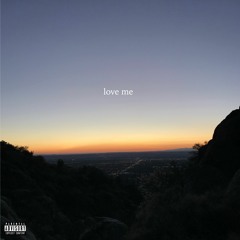 Love Me (Prod. ALONEATHOME)