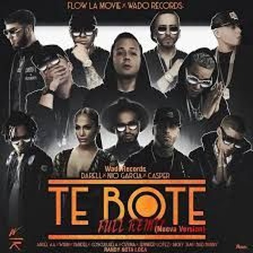 Te Bote 3 - Nio Garcia Ft Anuel AA, Ozuna , Bad Bunny, Casper, Darell,Cosculluela, Wisin Y Yandel