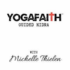 Oneness With Christ Christian Yoga Nidra with Michelle Thielen