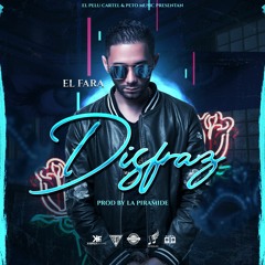 Disfraz - El Fara (Prod By La Piramide)