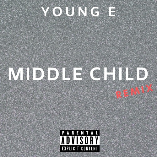 Middle Child Remix