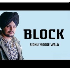 Block - Sidhu Moose Wala (Full Song) Leaked _ Late(MP3_128K).mp3