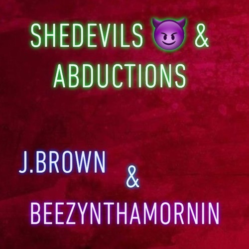 Pull Up On Me - SheDevils & Abductions