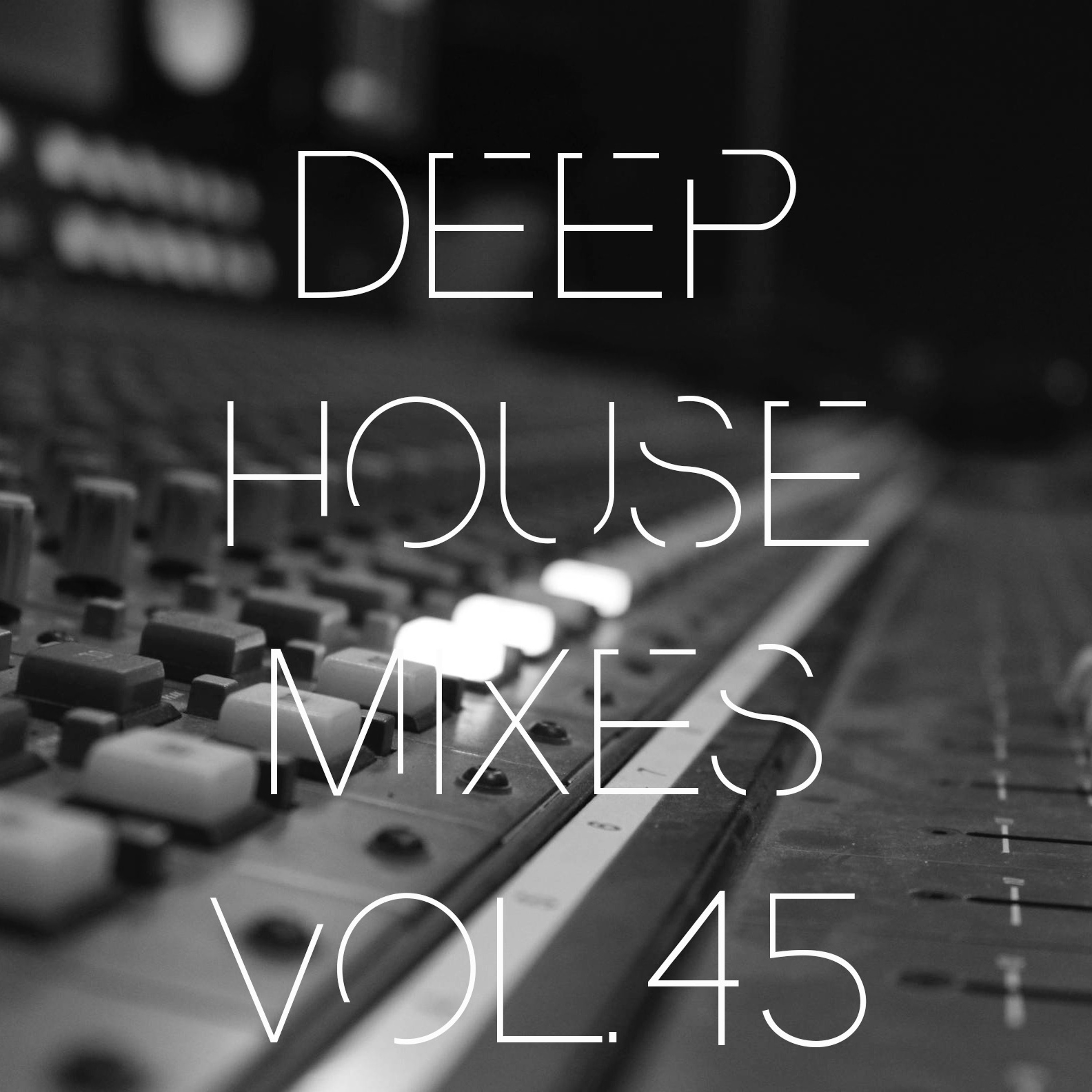 Deep House Mixes