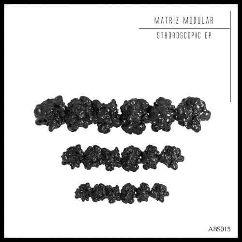 MATRIZ MODULAR - Stroboscopic (Original mix) [ABS015]