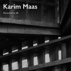 Dissonanze Podcast 49 | Karim Maas