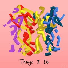 Things I Do