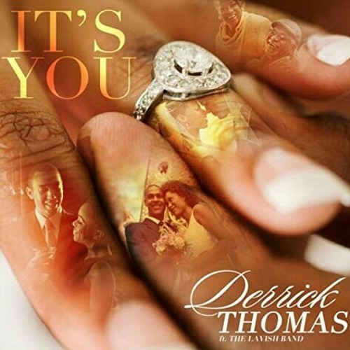 It's You X Derrick Thomas Ft The Lavish Band