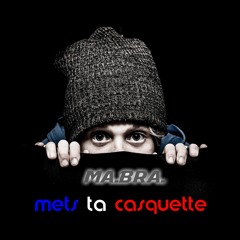 2019 | MA.BRA. - mets ta casquette [Ma.Bra. Mix](P) & (C) Maurizio Braccagni