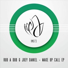 Rub A Dub & Joey Daniel - End Of Discussion (Original Mix)