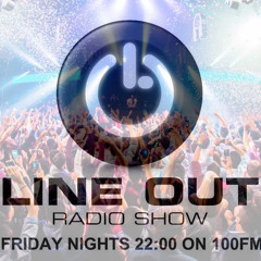Line Out Radioshow 516 @ 100FM
