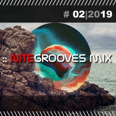 :: nitegrooves mix | Deep House, Deep Tech House, Melodic Techno & Progressive House | 02/2019