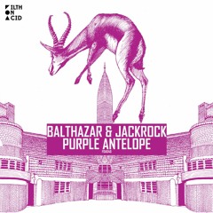 Balthazar & JackRock - Universal Future [Filth On Acid]