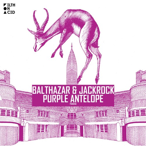Balthazar & JackRock - Axis Of Time [Filth On Acid]