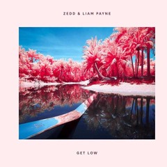 Zedd Ft. Liam Payne - Get Low (remix)