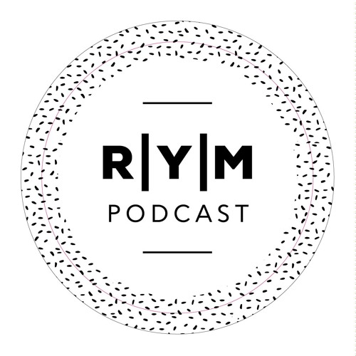 R|Y|M Podcast