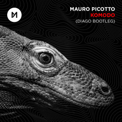 Mauro Picotto - Komodo (Diago Bootleg) [FULL VERSION]