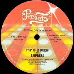 Empress -  Dyin' To Be Dancin'