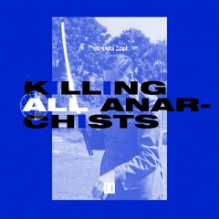 Takaaki Itoh - Killing All Anarchists - OAKS10