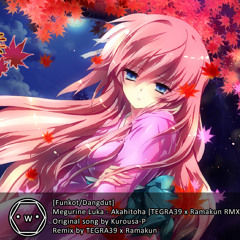 Megurine Luka - Akahitoha [TEGRA39 x Ramakun Remix]