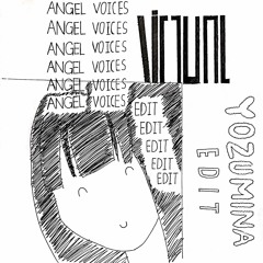 VIRTUAL SELF - Angel Voices (Yozumina Edit)
