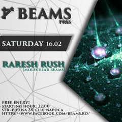 Raresh Rush - Molecular Beats at Beams 16.02.19