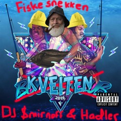 Kveiten 2019 (Fiskesnekk)-(PÅ SPOTIFY NÅ)- DJ $mirnoff & H$dler
