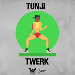 Tunji - Twerk
