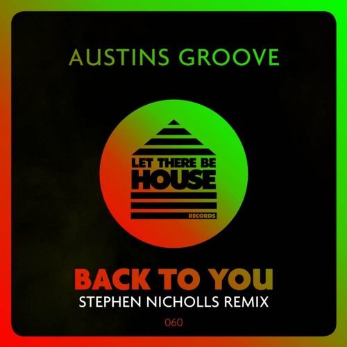 Austins Groove - Back To You - Stephen Nicholls SC Edit