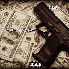 What You're Talkin' Bout