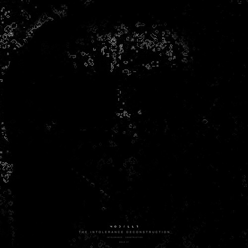 Preview - MOD3LLR - The Intolerance Deconstruction EP - MDLR07