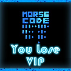 You Lose [VIP]